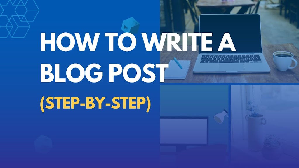 You are currently viewing How to Write a Blog Post (Step-By-Step)